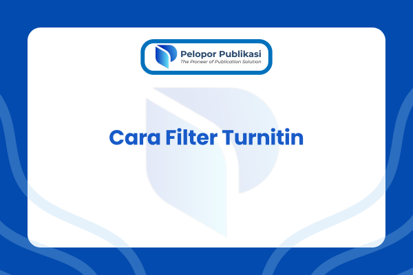 Cara Filter Turnitin
