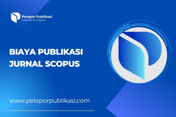 Biaya Publikasi Jurnal Scopus