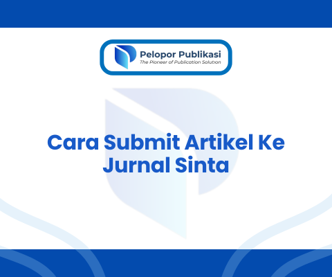 Cara Submit Artikel Ke Jurnal Sinta