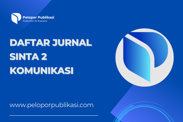 Daftar Jurnal Sinta 2 Komunikasi