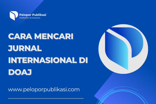 Cara Mencari Jurnal Internasional di DOAJ