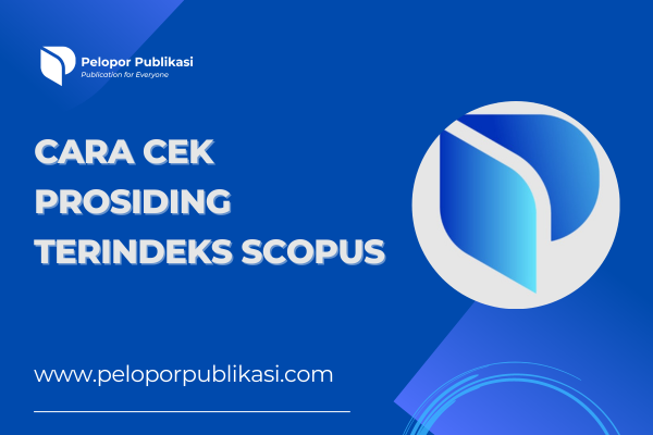 Cara Cek Prosiding Terindeks Scopus