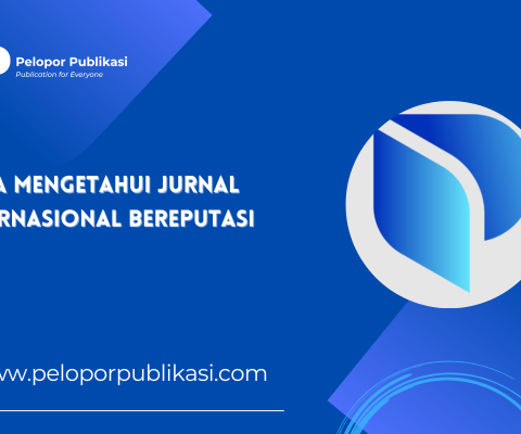 Cara Mengetahui Jurnal Internasional Bereputasi