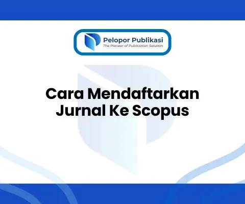 Cara Mendaftarkan Jurnal Ke Scopus