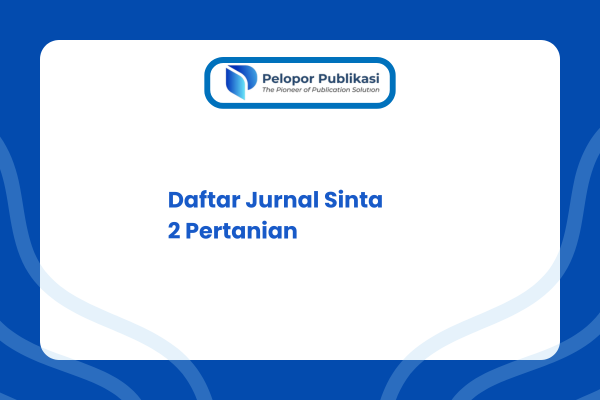 Daftar Jurnal Sinta 2 Pertanian