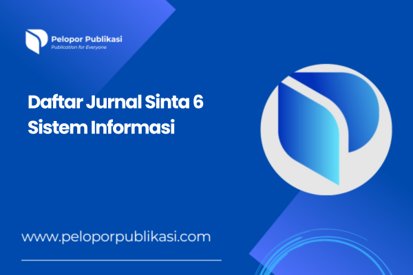 Daftar Jurnal Sinta 6 Sistem Informasi