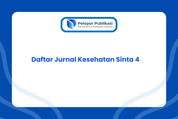 Daftar Jurnal Kesehatan Sinta 4