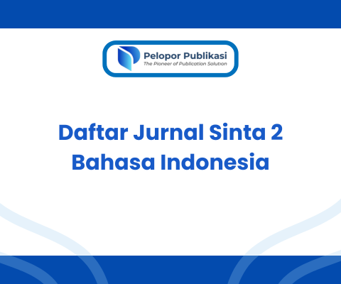 Daftar Jurnal Sinta 2 Bahasa Indonesia