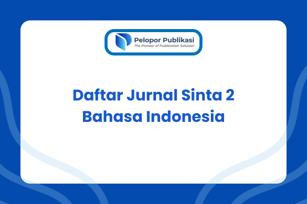 Daftar Jurnal Sinta 2 Bahasa Indonesia