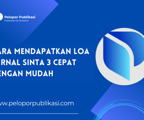 Cara Mendapatkan LOA Jurnal Sinta 3 Cepat dengan Mudah