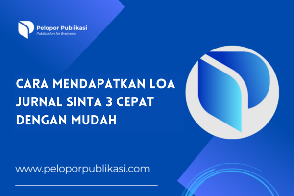 Cara Mendapatkan LOA Jurnal Sinta 3 Cepat dengan Mudah