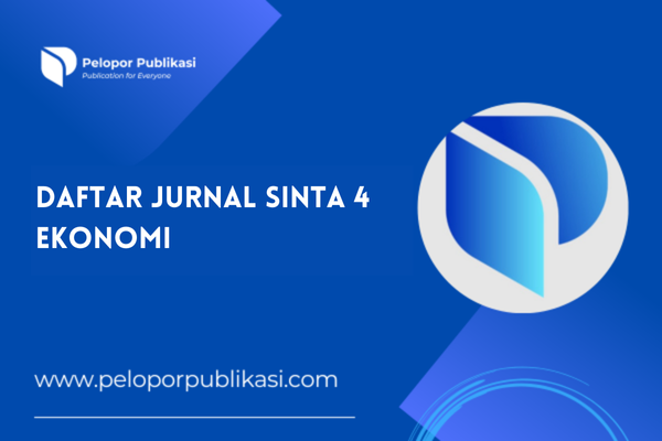 Daftar Jurnal Sinta 4 Ekonomi Terbaru