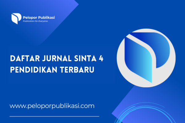 Daftar Jurnal Sinta 4 Pendidikan Terbaru