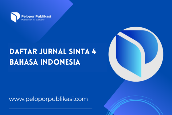 Daftar Jurnal Sinta 4 Bahasa Indonesia Terbaru