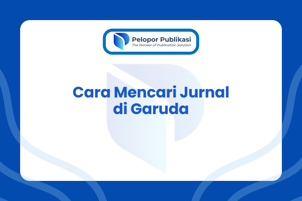 Cara Mencari Jurnal di Garuda