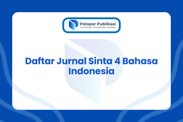 Daftar Jurnal Sinta 4 Bahasa Indonesia