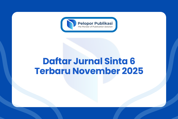 Daftar Jurnal Sinta 6 Terbaru November 2025