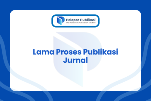 Lama proses publikasi jurnal