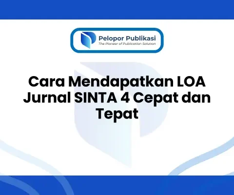 Cara Mendapatkan LOA Jurnal SINTA 4 Cepat