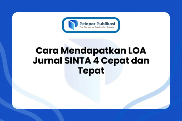 Cara Mendapatkan LOA Jurnal SINTA 4 Cepat