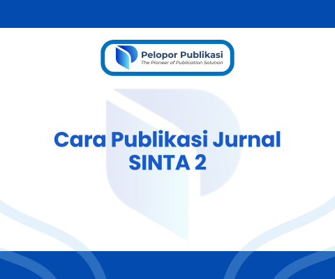 Cara Publikasi Jurnal SINTA 2