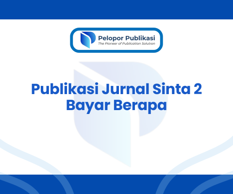 Publikasi Jurnal Sinta 2 Bayar Berapa