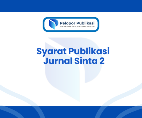 Syarat Publikasi Jurnal Sinta 2