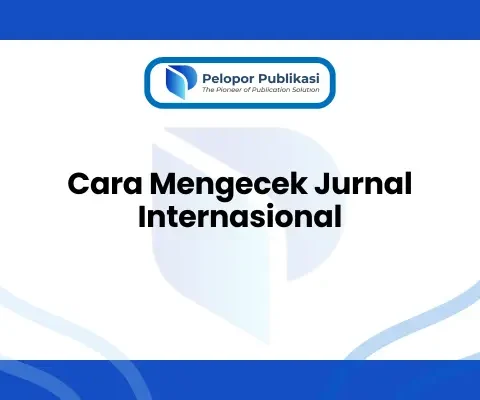 Cara Mengecek Jurnal Internasional
