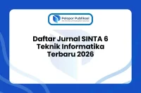 Publikasi Jurnal SINTA 1–6: Cara, Biaya & Tips Lolos Review