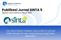Publikasi Jurnal SINTA 6: Diakui? Biaya & Cara Submit 2026