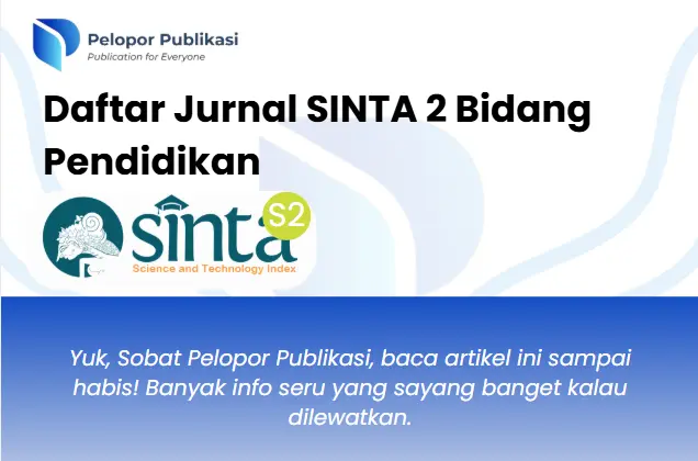 Daftar 22 Jurnal SINTA 2 Pendidikan untuk Dosen dan Mahasiswa Pascasarjana