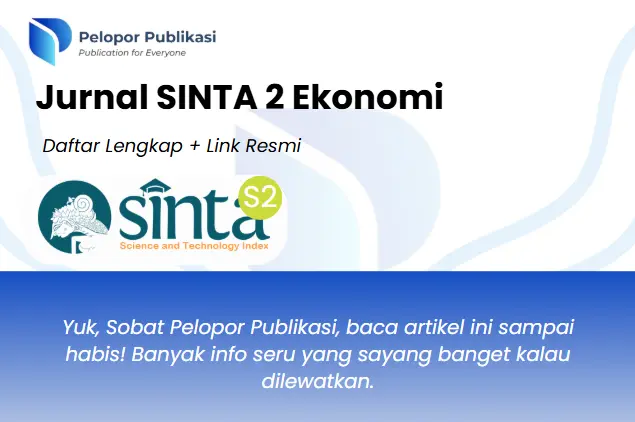 Jurnal SINTA 2 Ekonomi, Daftar Lengkap dengan Link Resmi