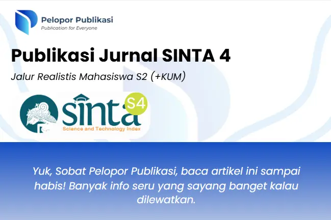 Publikasi Jurnal SINTA 4: Jalur Realistis Mahasiswa S2 (+KUM)