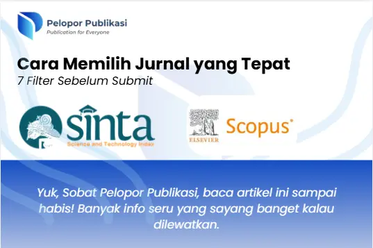 Cara Memilih Jurnal yang Tepat dengan 7 Filter Sebelum Submit