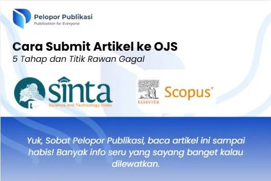 Cara Submit Artikel ke OJS dalam 5 Tahap dan Titik yang Sering Gagal