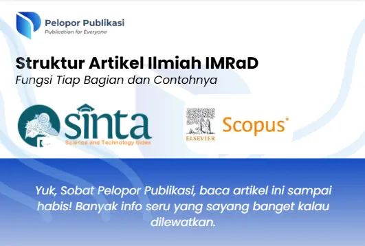 Struktur Artikel Ilmiah IMRaD, Fungsi Tiap Bagian dan Contohnya